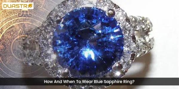 How And When To Wear Blue Sapphire Ring?