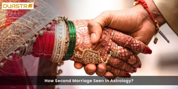 How Second Marriage Seen In Astrology?