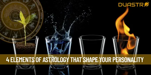 4 Elements Of Astrology That Shape Your Personality