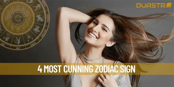 4 Most Cunning Zodiac Sign