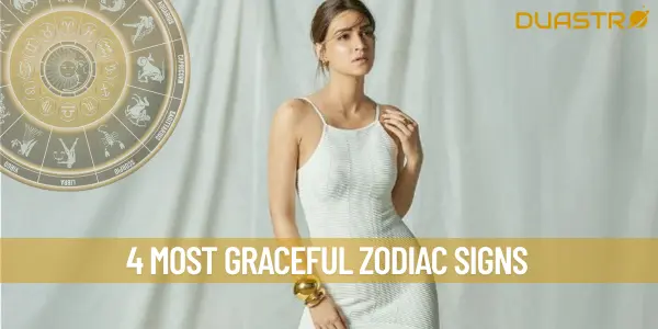 4 Most Graceful Zodiac Signs