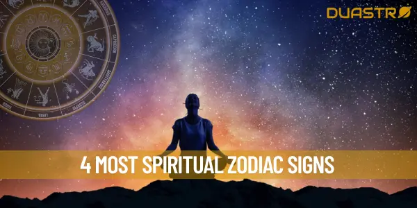 4 Most Spiritual Zodiac Signs