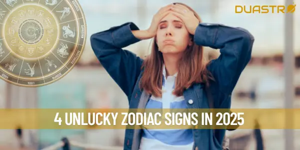 4 Unlucky zodiac signs in 2025