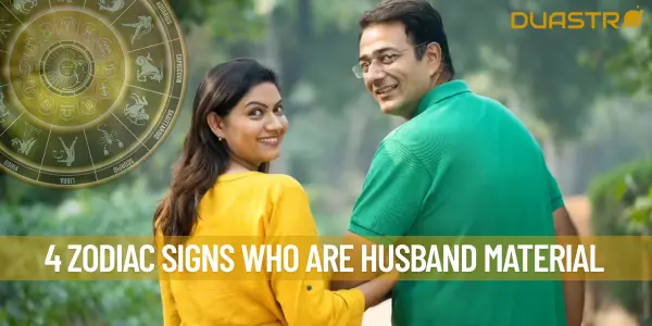 4 Zodiac Signs Who Are Husband Material