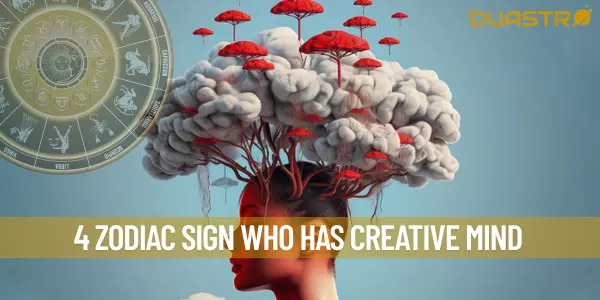 4 Zodiac sign who has Creative Mind