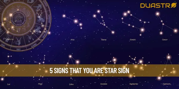 5 Signs That You Are Star Sign