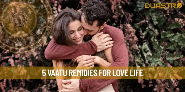 5 Vaatu Remidies For Love Life
