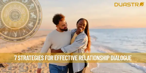 7 Strategies For Effective Relationship Dialogue