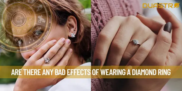 Are There Any Bad Effects Of Wearing A Diamond Ring