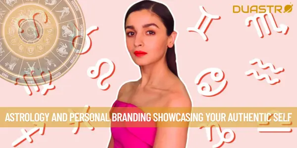 Astrology and Personal Branding Showcasing Your Authentic Self