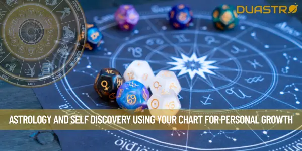 Astrology and Self Discovery Using Your Chart for Personal Growth