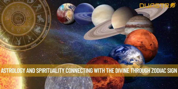 Astrology and Spirituality Connecting with the Divine Through zodiac Sign