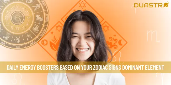Daily Energy Boosters Based on Your Zodiac Signs Dominant Element