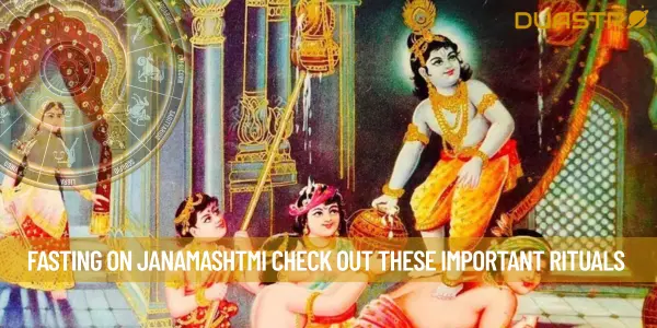 Fasting On Janamashtmi Check Out These Important Rituals