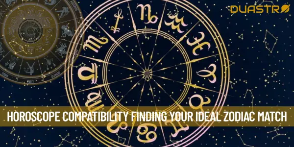 Horoscope Compatibility Finding Your Ideal Zodiac Match