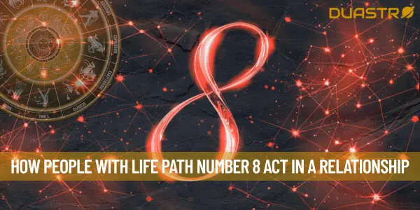 How People With Life Path Number 8 Act In A Relationship