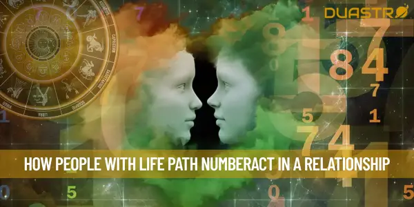 How People With Life Path NumberAct In A Relationship
