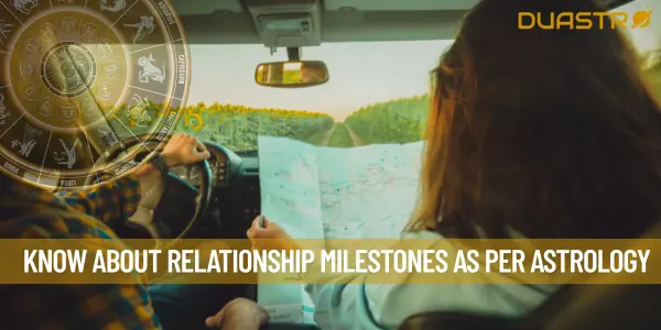 Know About Relationship Milestones As Per Astrology