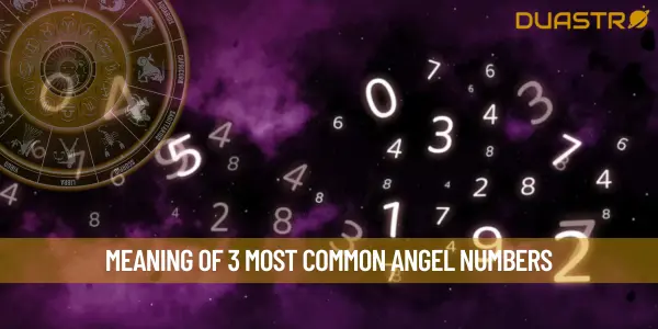 Meaning of 3 Most Common Angel Numbers