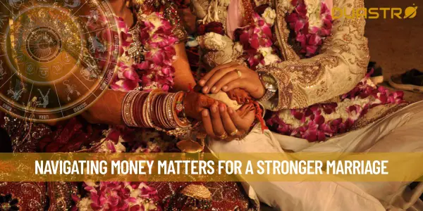 Navigating Money Matters For A Stronger Marriage