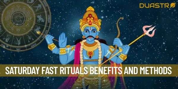 Saturday Fast Rituals Benefits and Methods