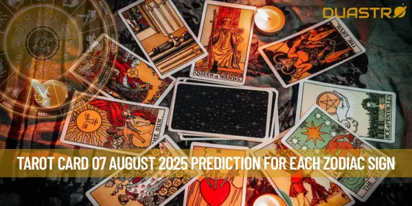 Tarot Card 07 August 2025 Prediction For Each Zodiac Sign