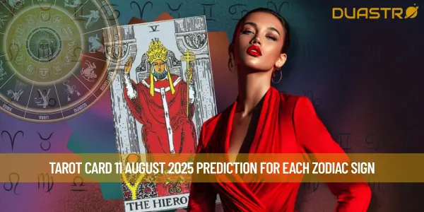 Tarot Card 11 August 2025 Prediction For Each Zodiac Sign