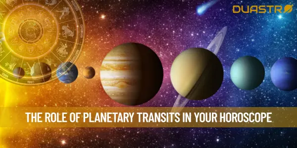 The Role of Planetary Transits in Your Horoscope