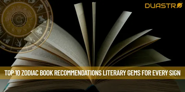 Top 10 Zodiac Book Recommendations Literary Gems for Every Sign