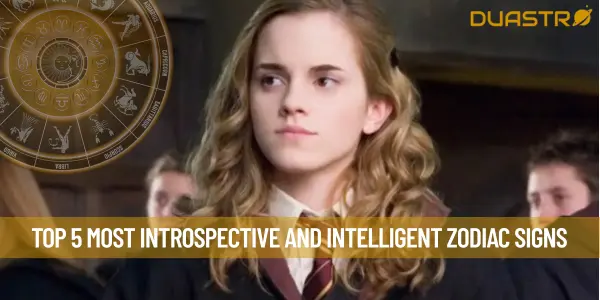 Top 5 Most Introspective And Intelligent Zodiac Signs