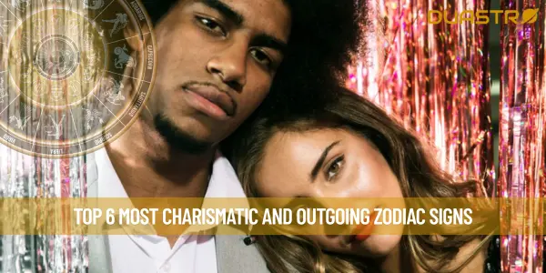Top 6 Most Charismatic and Outgoing Zodiac Signs