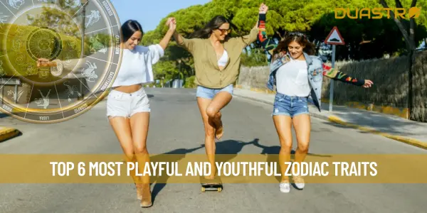 Top 6 Most Playful and Youthful Zodiac Traits