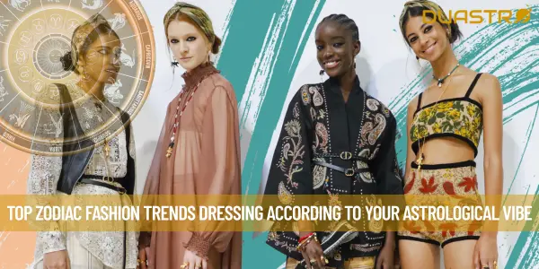 Top Zodiac Fashion Trends Dressing According to Your Astrological Vibe