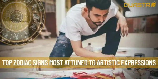 Top Zodiac Signs Most Attuned to Artistic Expressions