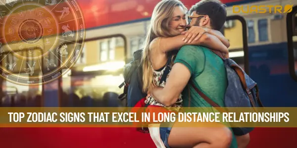 Top Zodiac Signs That Excel in Long Distance Relationships