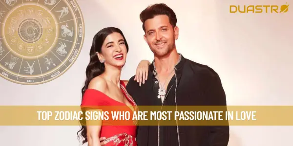 Top Zodiac Signs Who Are Most Passionate In Love