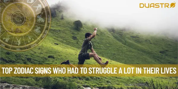 Top Zodiac Signs Who Had To Struggle A Lot In Their Lives