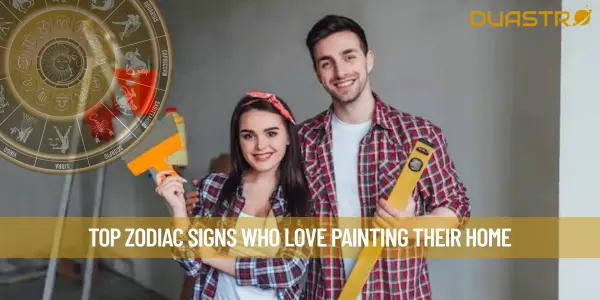 Top Zodiac Signs Who Love Painting Their Home