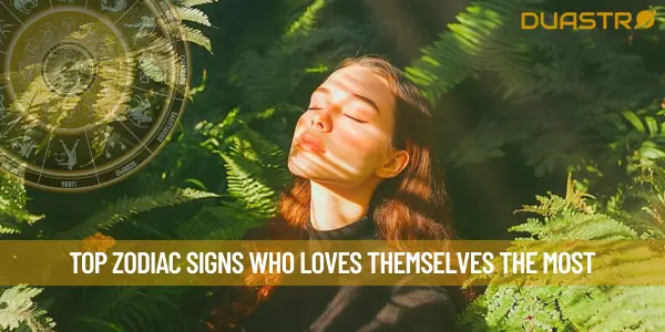 Top Zodiac Signs Who Loves Themselves The Most