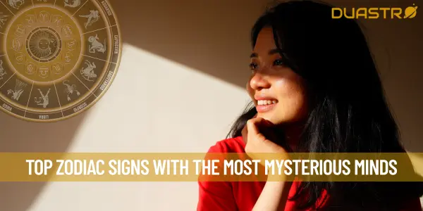 Top Zodiac Signs With The Most Mysterious Minds