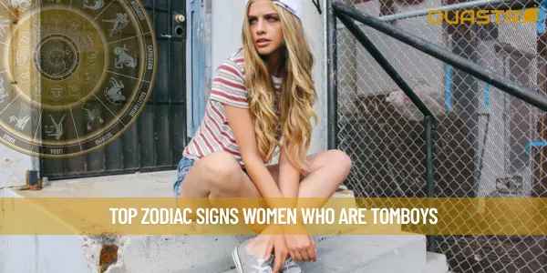 Top Zodiac Signs Women Who Are Tomboys