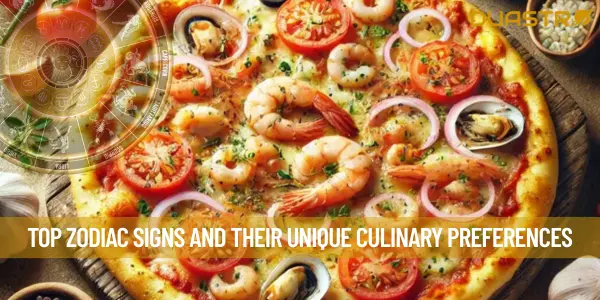 Top Zodiac Signs and Their Unique Culinary Preferences