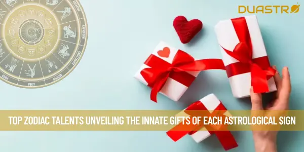 Top Zodiac Talents Unveiling the Innate Gifts of Each Astrological Sign