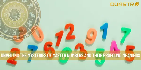 Unveiling The Mysteries Of Master Numbers And Their Profound Meanings