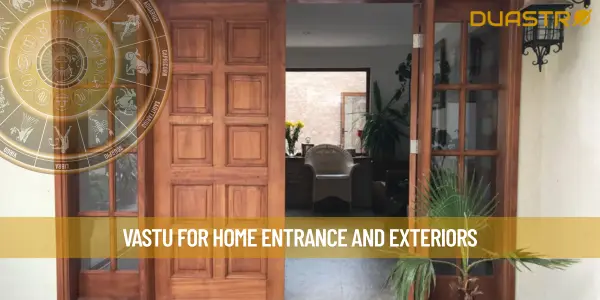 Vastu For Home Entrance And Exteriors