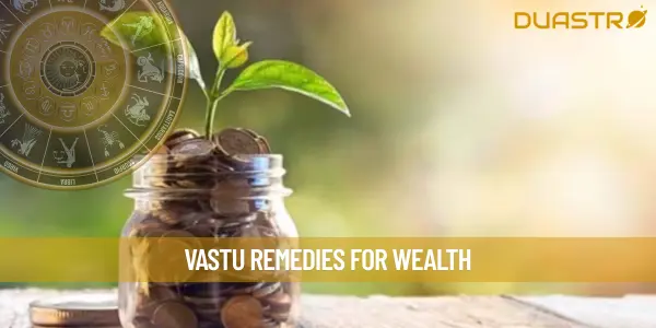 Vastu remedies for wealth