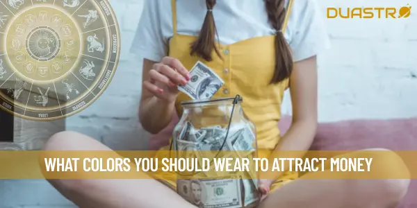What Colors You Should Wear To Attract Money