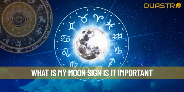 What Is My Moon Sign Is It Important