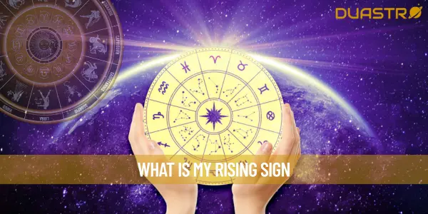 What Is My Rising Sign