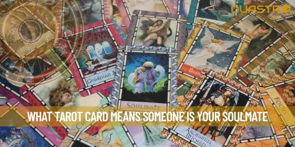 What Tarot Card Means Someone Is Your Soulmate